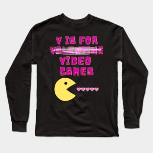 V Is For Video Games Funny Valentines Day Gamer Long Sleeve T-Shirt